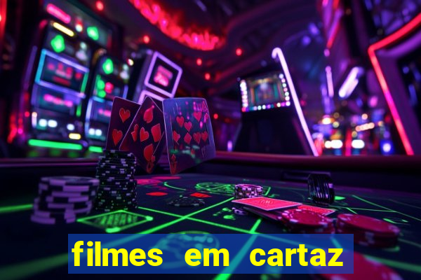 filmes em cartaz barra shopping